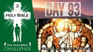 Holy Bible One Year Audio | Day 93: Numbers 35-36 - Luke 9 - Psalms 40