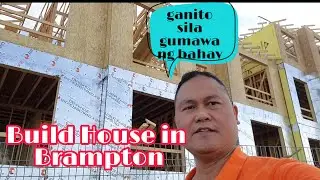 Paano sila gumawa ng bahay dito sa Brampton Canada|PhilCan