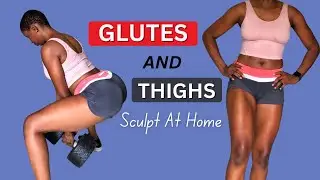Sculpt Your Glutes & Thighs FAST | 15-Minute Dumbbell Workout at Home