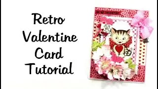Retro Be My Valentine Greeting Card Polly's Paper Studio Authentique Papers Tutorial Process