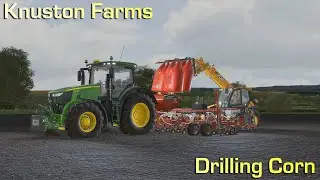 Drilling Corn! | Knuston Farms | Farming Simulator 22 | Time-lapse |