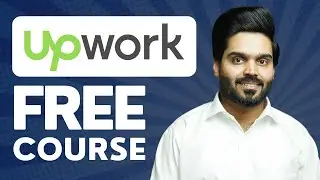 Upwork Free Course by Top Rated Plus Freelancer | Start making money online