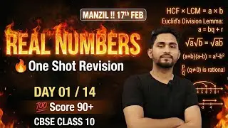 🔥 Real Numbers One Shot Revision | CBSE Class 10 Maths | Day 01/14  Full Exam Prep LIVE#class10maths