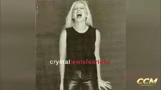 Crystal Lewis - Only Fools (Fade)
