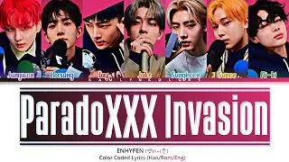 ENHYPEN (엔하이픈) 'ParadoXXX Invasion' (Color Coded Lyrics Han|Rom|Eng)