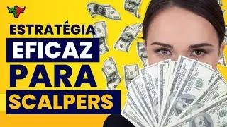 Melhor Estratégia para ganhar DINHEIRO no FOREX como Scalper