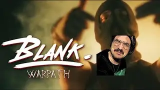 BLANK | &ldquo;Warpath&rdquo; (feat. BASTERDS) | reaction/review