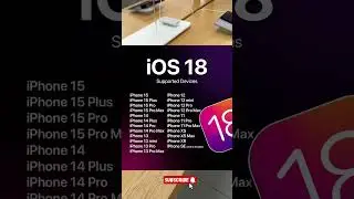Apple iOS 18 Supported Devices | #ios18 #ios18leaks #ios18updates