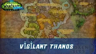 Vigilant Thanos World Quest | Legion Remix