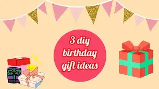 Let's make 3 DIY Birthday Gifts with paper | Easy | DIY Crafts