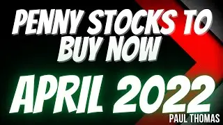 Best Penny Stocks To Buy Now 4 - Catalysts in April 2022 - Parabolic Gains Coming