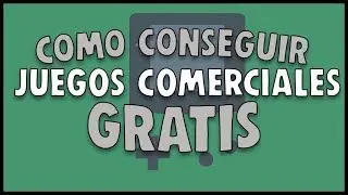 Consigue Juegos GRATIS para PC (Actualizado 2019)