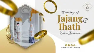 Cinematic Documentary Wedding Jajang & Ihath : Sakinah Bersamamu