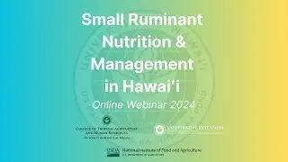 Small Ruminant Nutrition & Management Webinar Series 2024 - Dr. Chad Page
