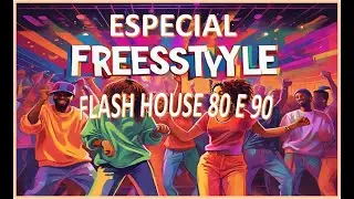 Flash House Anos 80 e 90 - Volume 15
