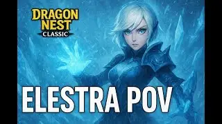 [Dragon Nest Classic] GDN Hardcore Under 20 MINS! | Elestra POV