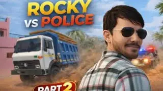 ROCKY - The Sand Mafia 🔥Part 2 /Escape or Arrest? / Indian vehicles simulator 3D 