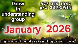 Grow In Understanding Group Flyers Zoom     JAN 2026