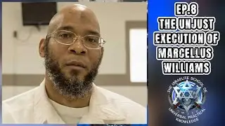 Real-Time Revelations Ep 8 - The Unjust Execution (Lynching) of Marcellus Williams