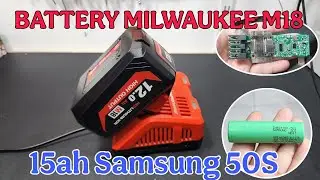 DIY Milwaukee M18 15Ah Battery Pack | Built with Samsung 50S 21700 Cells