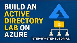 Build an Active Directory Lab on Azure  Step-by-Step Tutorial