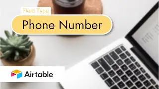 #15 Tutorial Airtable - Field Type - Phone Number (Bahasa Indonesia)