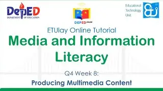 Producing Multimedia Content || MIL || SHS Quarter 4 Week 8