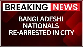 Two Bangladeshi Nationals Re-Arrested in Mumbai for Illegal Stay, Re-Entry Via Forest | NewsX