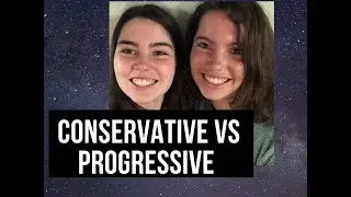 Conservative vs  Progressive