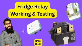 Fridge ki relay working and testing in urdu hindi | Fully4world