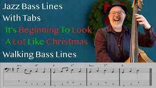 Jazz Bass Lines With Tabs: Walking Bass Tutorial On It&rsquo;s Beginning To Look A Lot Like Christmas