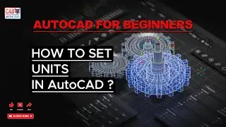 How to Set UNITS in AutoCAD | 2D CAD Tutorial for Beginners | Mechanical, Civil, Architecture.