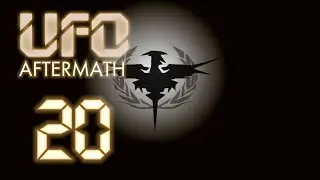 UFO: Aftermath 20 - Зачистка территорий.