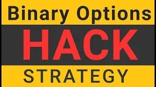 BINARY OPTIONS STRATEGY - i will HACK Binary Options