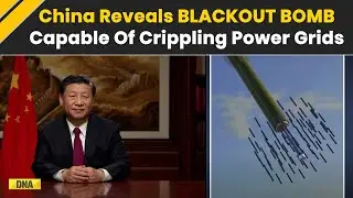 What Is China&rsquo;s Blackout Bomb?  Mysterious Missile That Can Blackout Cities I World News