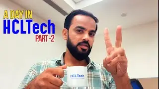 A Day in HCLTech &ndash; Office Life, Culture & Experience! Hcltech Lucknow ! @RehanGandhiVlogs