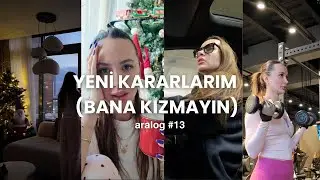 HER ŞEYİ PAYLAŞMAMALIYDIM ARALOG #13 | eski rutine dönüş, eski vision boardumda olanlar