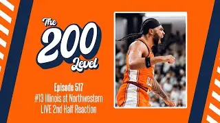 The 200 Level, Episode 517 - Illinois at Northwestern LIVE 2nd Half Reaction (01/14/26)