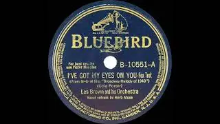 1939 Les Brown - I&rsquo;ve Got My Eyes On You (Herb Muse, vocal)