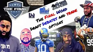 The Final Word (#Dallas Cowboys Draft Debates and Trade Options)(Zack Martin Update)