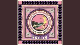 Rollin' feat. Loopy Juice (Radio Edit)