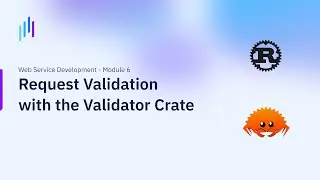 Sviluppo di Servizi Web | Validazione delle Request con crate Validator | Modulo 6