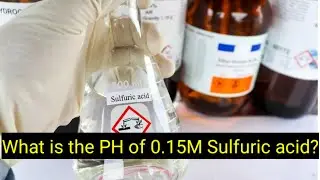 what is the PH of 0.15M Sulfuric acid? the ph of h2so4 @mydocumentary838 #chemistry #viral