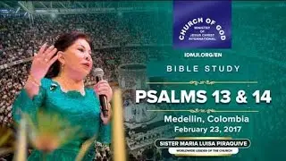 Bible Study:  Psalm 13 and 14 Part 1 - Medellin Colombia (Feb 23, 2017)