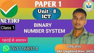 BINARY NUMBER SYSTEM UNIT 8 ICT CLASS 1 BY MANISH SIR