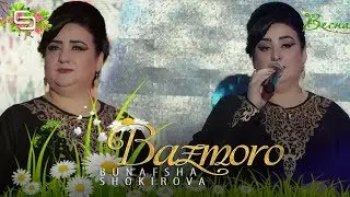 Бунафша Шокирова - Базморо | Bunafsha Shokirova - Bazmoro (2020)