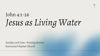 Baptism Service and Sermon on John 4 