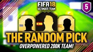 BEST CHEAP INFORM?! THE RANDOM PICK #5 FIFA 18 ULTIMATE TEAM