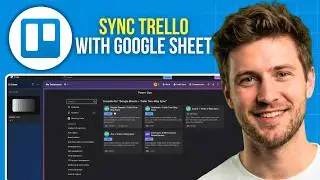 Как синхронизировать Trello с Google Таблицами