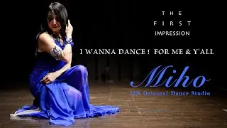 JIN Oriental Dance Studio - #7 Miho / The First Impression 2022